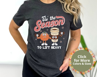 Funny Workout Shirt For Women, Tis The Season To Lift Heavy, Fall Pumpkin Spice Shirt, Cute Fitness Shirt, Gift For Weightlifter, Pump Cover