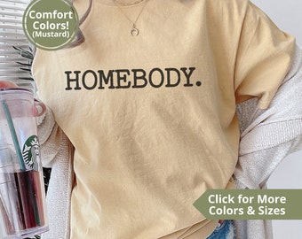 Homebody Loungewear Shirt, Vintage Comfort Colors Tshirt, Cute Stay At Home Top, Work From Home, Cozy Season Shirt For Women, Gift For Her