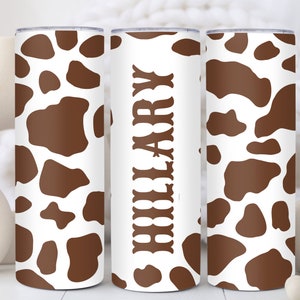 Personalized Cow Print Tumbler with Name - Custom Western Tumbler with Straw Gift for Her - Cute Cowhide Tumbler Cup Birthday Gift for Her