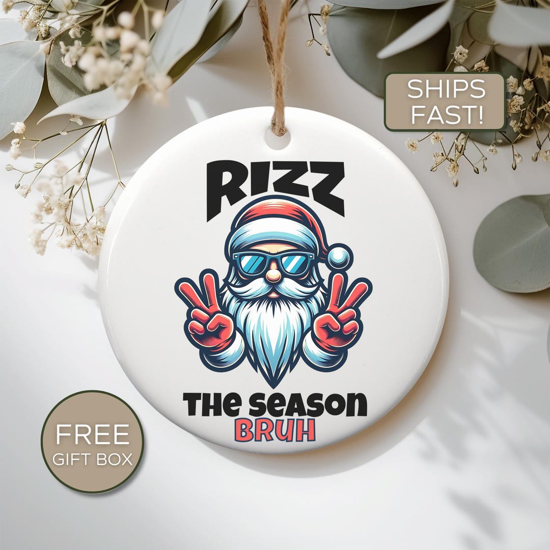 Ornament Rizz Funny 'rizz the Season BRUH' Ornament: Gen Z Teen Gift - Etsy