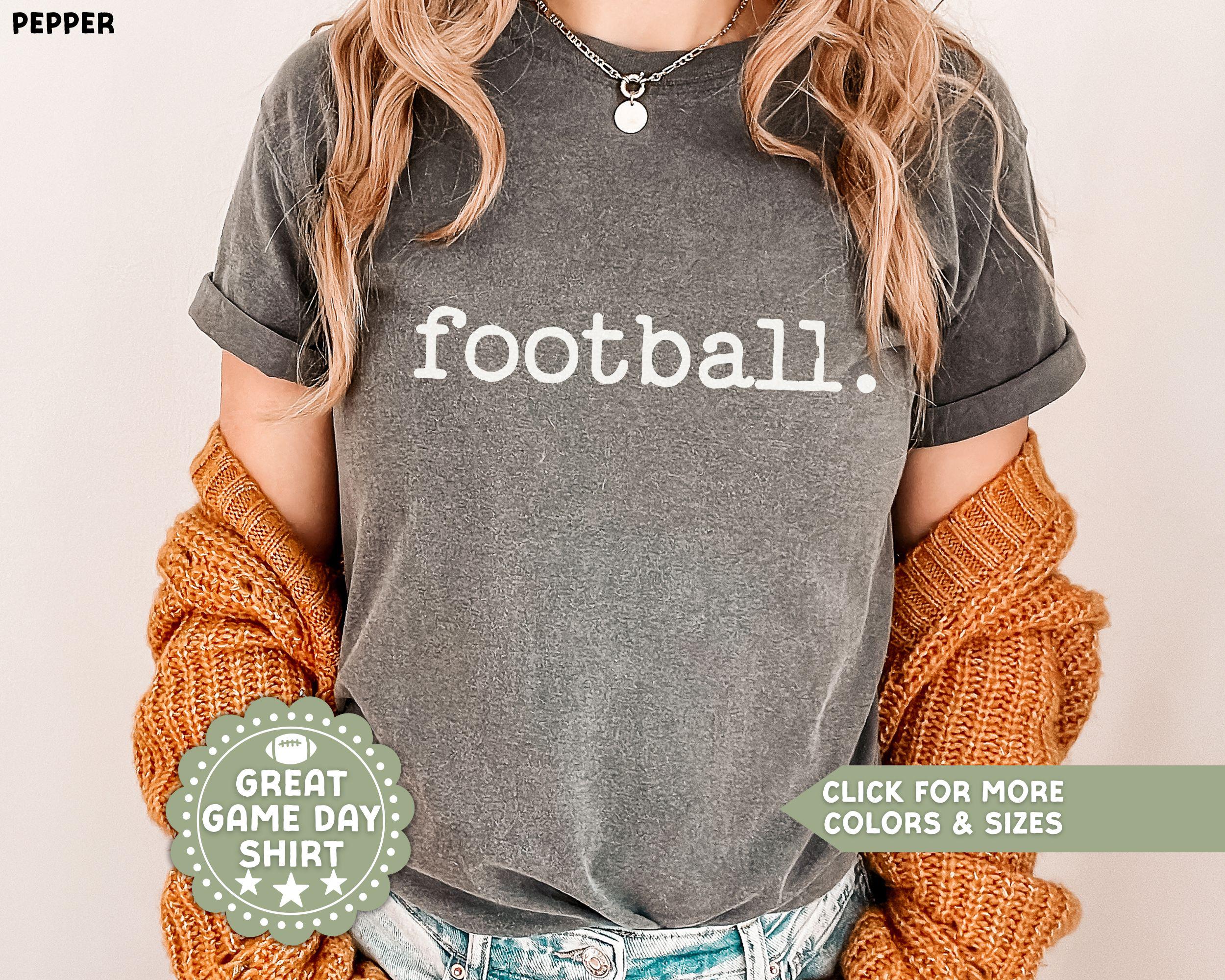 Football Shirt for Women, Gameday Shirt, Football Mom Shirt, Comfort Colors Football Season Tee, Gameday Vibes, Funny Football T Shirt