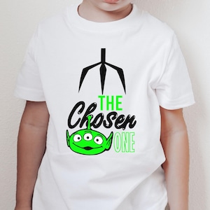 The Chosen One Shirt, Alien Toy Story Disneyland Shirt, Disney Shirt, Disney Shirt, Colorful Disney Shirt, Disney Shirt, Disney World Shirt