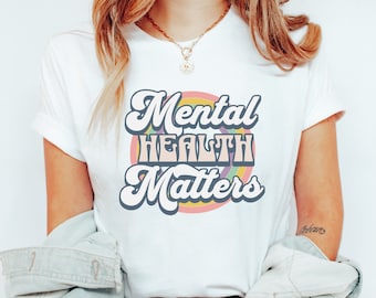 Mental Health Matters Shirt, Anxiety Shirt, Mental Health Shirts, Mental Health Awareness, Depression Shirt, Self Care Shirt, Be Kind Shirt