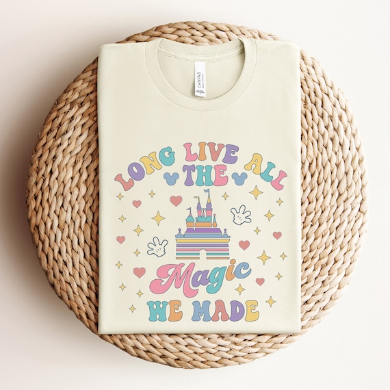 Long Live All The Magic We Made Shirt, Disney World Castle Shirt, Disney Trip Shirt, Girls Youth Adult Kids Disney Shirt, Cute Disney Shirt