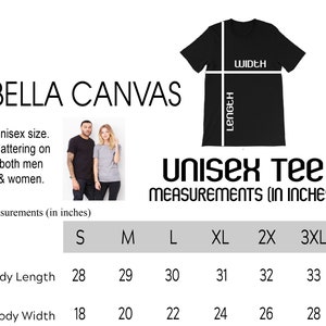 May include: A size chart for unisex t-shirts, showing measurements in inches for body length and width. The chart includes sizes S, M, L, XL, 2X, and 3XL.