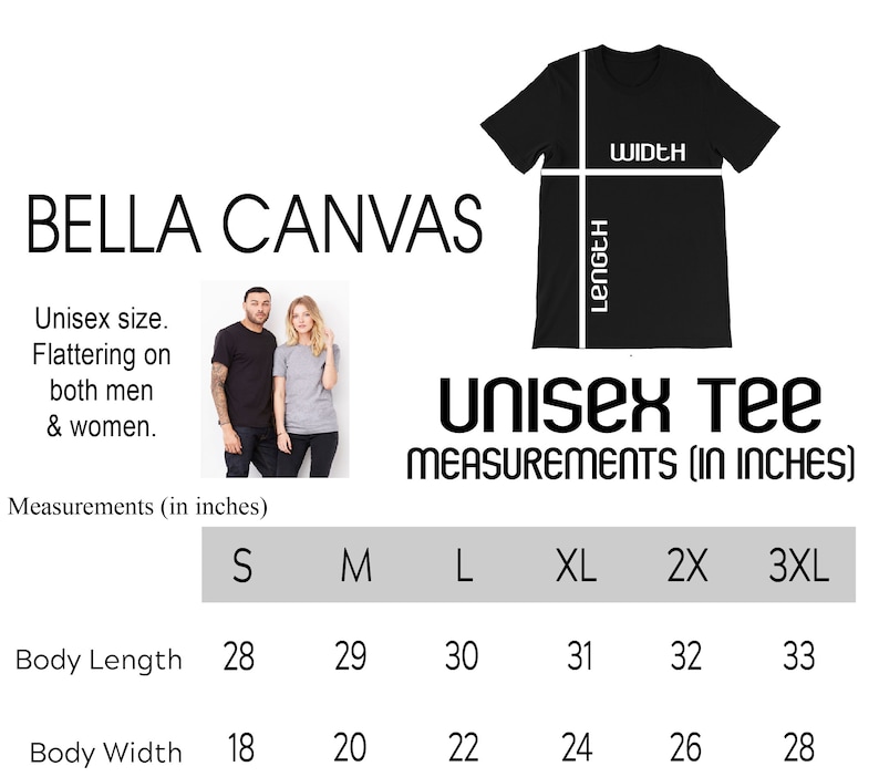 May include: A size chart for unisex t-shirts, showing measurements in inches for body length and width. The chart includes sizes S, M, L, XL, 2X, and 3XL.