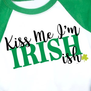 Kiss Me I&#39;m Irish SVG, St. Patricks Day SVG, Irishish SVG, St Patrick&#39;s Day svg, Shamrock svg, irish-ish svg,
