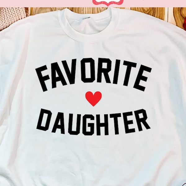 Favorite Daughter SVG, Daughter SVG, Favorite Daughter PNG, Favorite Daughter Printable, Favorite Child svg, Funny Daughter svg
