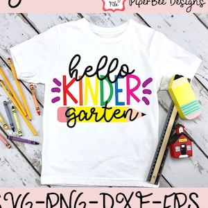 Hello Kindergarten SVG, Kindergarten SVG, Back To School Svg, Kindergarten Svg, Teacher Svg, School Shirt Design, First Day Cut File & PNG