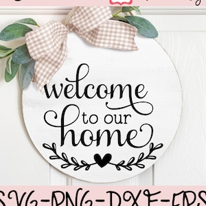 Bienvenue dans notre SVG à la maison, SVG à la maison, SVG de bienvenue, fichiers de coupe de ferme, décoration murale svg, svg de ferme, fichier de coupe svg Cricut et Silhouette