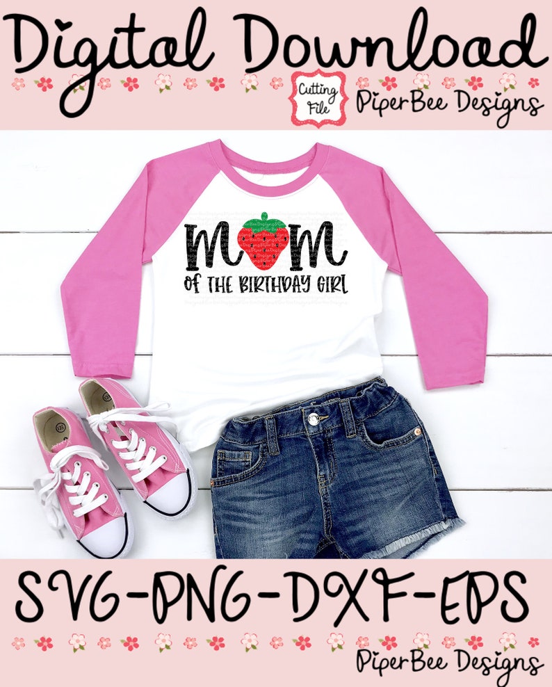 Download Mom of the Birthday Girl SVG Birthday Mom SVG Strawberry | Etsy