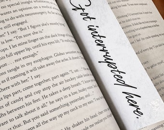 Got Interrupted Here Bookmark | Gift for the Bookworm | Laminated Bookmark | Bookish Gift | Doublesided