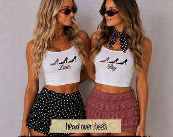 Head Over Heels Sorority Big Little Reveal Shirts | Fashion High Heels Big & Little Family Reveal Matching Crop Tanks, Baby Tees, T-Shirts
