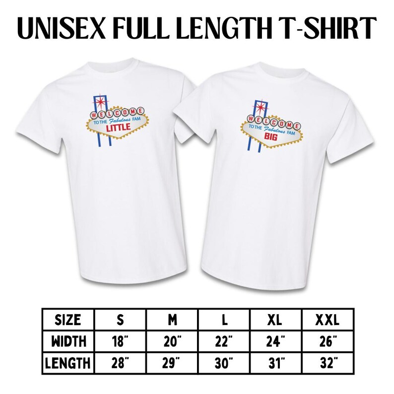 May include: Two white unisex t-shirts with the text "UNISEX FULL LENGTH T-SHIRT". One shirt says "LITTLE" and the other says "BIG" with a Vegas-style sign graphic. The size chart shows widths from 18" to 26" and lengths from 28" to 32".