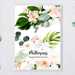 Elegante Mutterpass Hülle personalisiert mit Namen , Eukalyptus & rosa Blumen