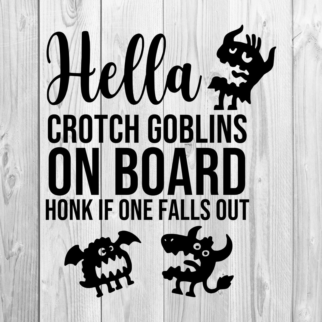 Hella Crotch Goblins Aan Boord Auto Decal Svg, Png En Studio 3
