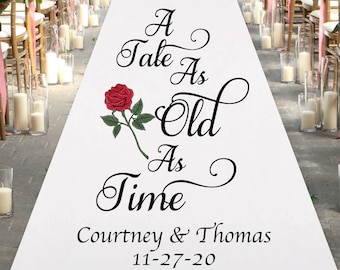 Puede incluir: Caminador de pasillo blanco con caligrafía negra que dice "A Tale As Old As Time" con una ilustración de rosa roja y los nombres "Courtney & Thomas" y la fecha "11-27-20".