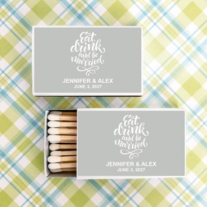 Wedding BULK Matches Set of 50, Eat Drink And Be Married Personalized Matches, Matchboxes Wedding Party Favors MIC9257-6