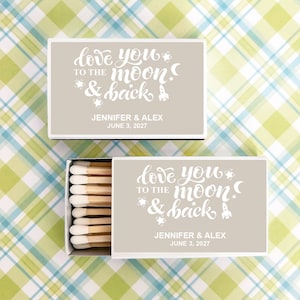 Wedding BULK Matches Set of 50, Love You To The Moon & Back Personalized Matches, Matchboxes Wedding Party Favors MIC9257-9