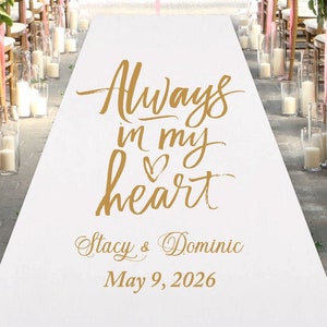 Custom Always In My Heart Personalized Wedding Aisle Runner, Wedding Ceremony Personalized Aisle Runner MAE21-M