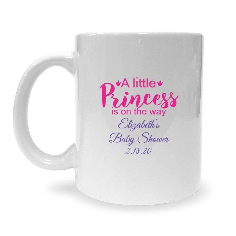 2 color print A Little Princess Is On the Way Custom White 11 oz Coffee Mug - MAE73218Z 24 pcs