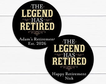 May include: Two black and gold round stickers with the text "The Legend Has Retired". The top sticker has the text "Adam's Retirement* Est. 2026". The bottom sticker has the text "Happy Retirement Nick".