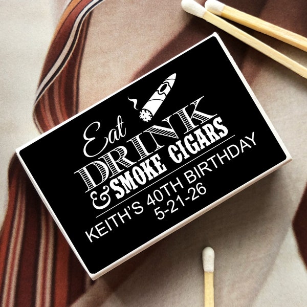 50 PIECES  Eat Drink & Smoke Cigars Personalized Matches | Personalized Matchbox or Labels | Birthday Favor | Party Favor | MAE82154J