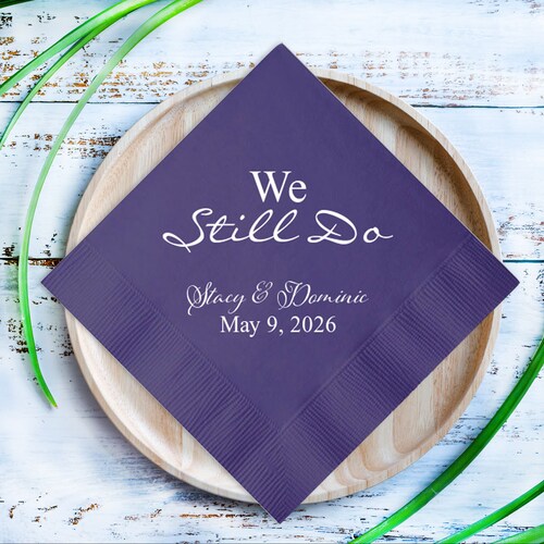 We Still Do Personalized Napkins Anniversary Napkins Etsy