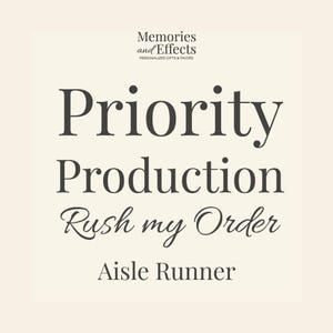 Priority Production - Expedite/Prioritiy My Order - Aisle Runner by Aug 7