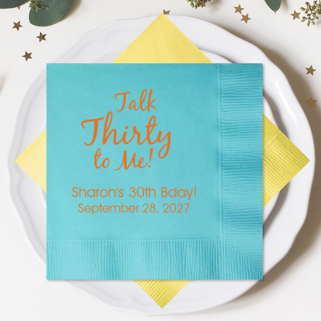 100 Pcs Personalized Luncheon Napkins Talk to Me Thirty Design Napkins