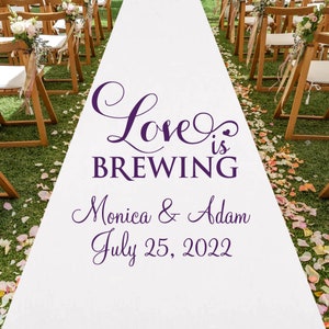 Custom Love is Brewing White Personalized Aisle Runner  Wedding Aisle Runner + MIC242R/ENT + Aisle Runner