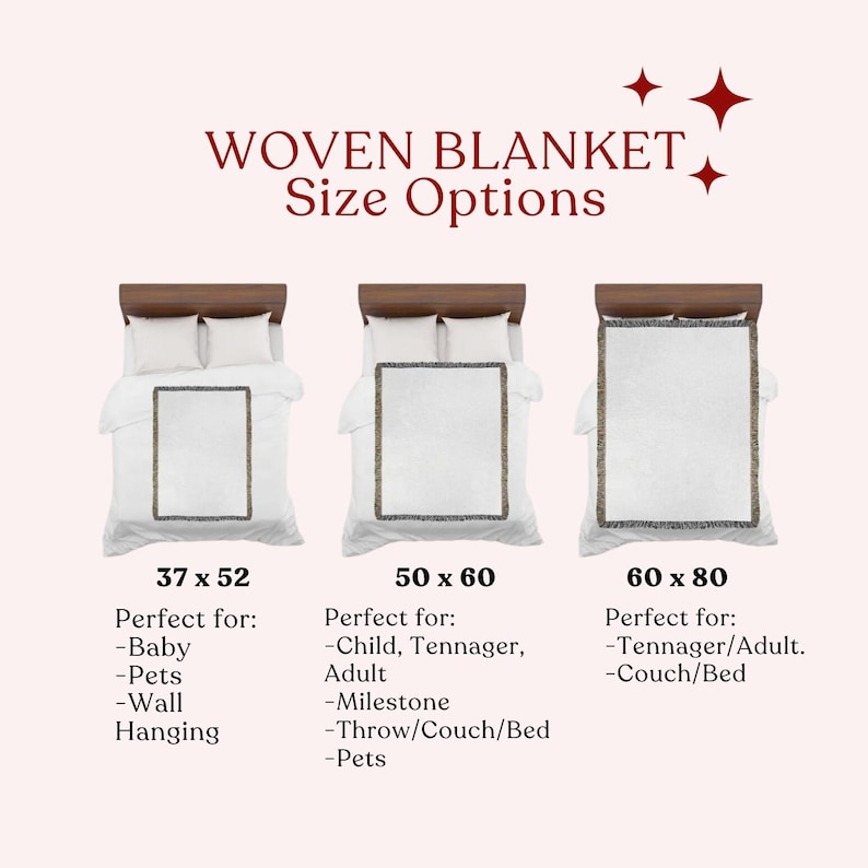 May include: Image displays woven blanket size options: 37 x 52 inches, 50 x 60 inches, and 60 x 80 inches. Each blanket is shown on a bed. Text reads "WOVEN BLANKET Size Options".