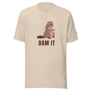 Unisex Dam It Beaver Shirt with Free Shipping