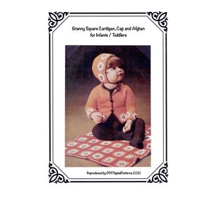 Peut inclure: Ensemble cardigan, bonnet et couverture au crochet pour bébés et tout-petits. Le bonnet et le cardigan sont ornés de marguerites blanches. L'enfant est assis sur une couverture assortie. Le texte "Granny Square Cardigan, Cap and Afghan for Infants / Toddlers" est visible.