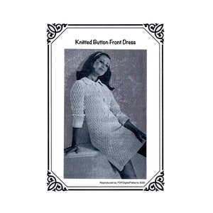 May include: A vintage-style image of a knitted button-front dress. The dress is light-colored with a textured pattern, featuring a collar and buttons down the front. The image is framed with decorative borders and includes the text "Knitted Button Front Dress."