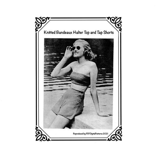 PDF 1940's Knitted Bandeaux Halter Top and Tap Shorts  Size 12-14-16 (Bust 34"-36"-38")  -  Knitting patterns - Digital Download