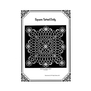 May include: A black and white image of a square tatted doily. The white doily features a detailed floral design. The text "Square Tatted Doily" is at the top. The doily measures 22.86 cm. The image is framed with decorative black borders.
