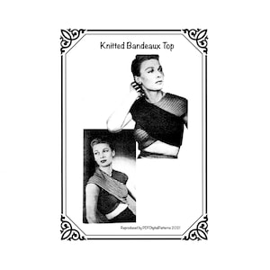 Op de afbeelding: Zwart-wit afbeelding van een gebreide bandeau top. De afbeelding toont een vrouw die de top draagt, met een kleinere inset afbeelding van dezelfde. De tekst "Knitted Bandeaux Top" staat bovenaan de afbeelding, met "Reproduced by PDFDigitalPatterns 2021" onderaan.