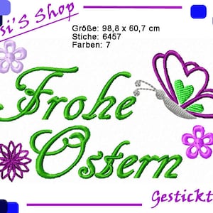 May include: Embroidered design featuring the text "Frohe Ostern" in green cursive lettering, a purple butterfly with green accents, and purple flowers. The design is 98.8 inches by 60.7 inches and uses 7 colors.