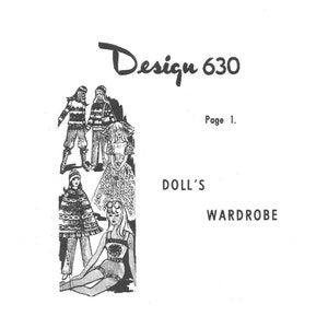 May include: Black and white illustration of a doll's wardrobe, featuring various outfits. The text "Design 630" is at the top, with "Page 1." below it. The words "DOLL'S WARDROBE" are also present.