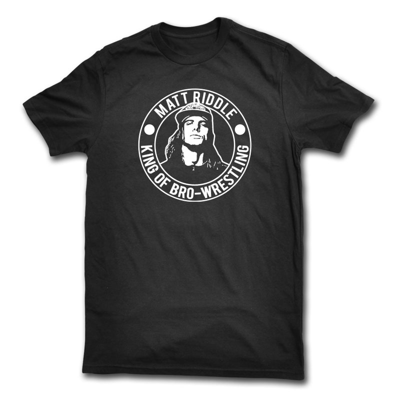 King of Bros WWE NXT WWF NJPW AEW Matt Riddle King of Bro-Wrestling t-shirt