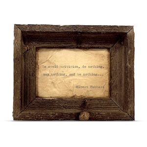 To avoid criticism, do nothing, say nothing, and be nothing Quote | Elbert Hubbard | Handmade | Wall Art | Framed or Unframed image 1