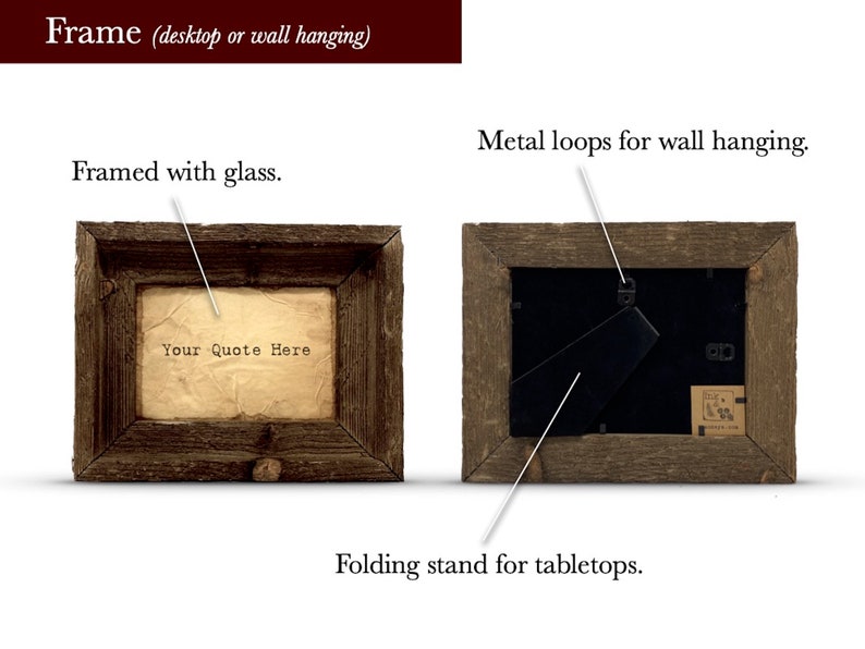 May include: A rustic wooden frame with a glass front and a folding stand for displaying on a tabletop. The frame also has metal loops for hanging on a wall. The text "Your Quote Here" is visible inside the frame.