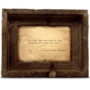 It’s not what you look at that matters, it’s what you see Quote | Henry David Thoreau | Handmade | Wall Art | Framed or Unframed