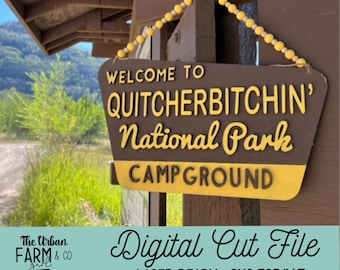 Quitcherbitchin National Park Sign Laser Cut File