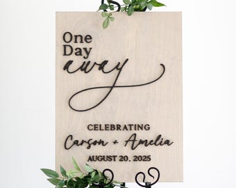 Letrero de bienvenida para ensayo de boda, letrero de boda "Un día de distancia", letrero minimalista para cena de ensayo, letrero moderno de madera, decoración para ensayo de boda