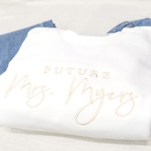 Mrs. Crew Neck, Future Mrs. Sweatshirt, Personalized Embroidered Sweatshirt, Custom Hoodie, Bride to Be, Gift for Her, Engagement Gift