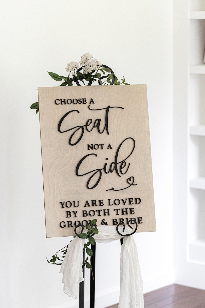 Choose a Seat not a Side Sign, Ceremony Entrance Sign, Wedding Seating Sign, Pick a Seat Sign, 3D wood Wedding Sign, Seating Wedding Sign image 2