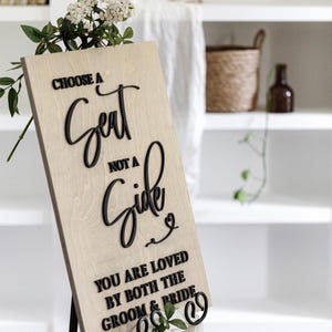 Choose a Seat not a Side Sign, Ceremony Entrance Sign, Wedding Seating Sign, Pick a Seat Sign, 3D wood Wedding Sign, Seating Wedding Sign image 3