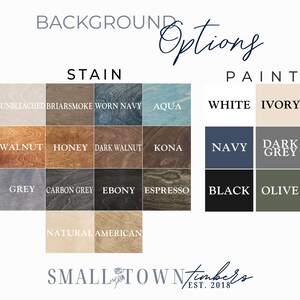 The image is a collage of various wood stains and paint colors, including options like Sunbleached Briars Smoke, Worn Navy, Aqua, White Ivory, Dark Grey, Walnut, Honey, Dark Walnut, Kona, Navy, Dark Grey, Olive, and Natural American. The background options are listed, and the text "BACKGROUND OPTIONS" is displayed above the image.